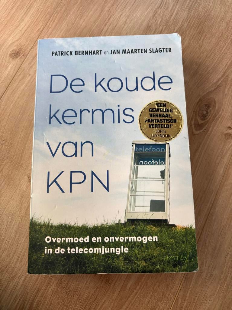 De koude kermis van KPN - Patrick Bernhart & Jan Maarten Sla, Boeken, Ophalen of Verzenden, Gelezen