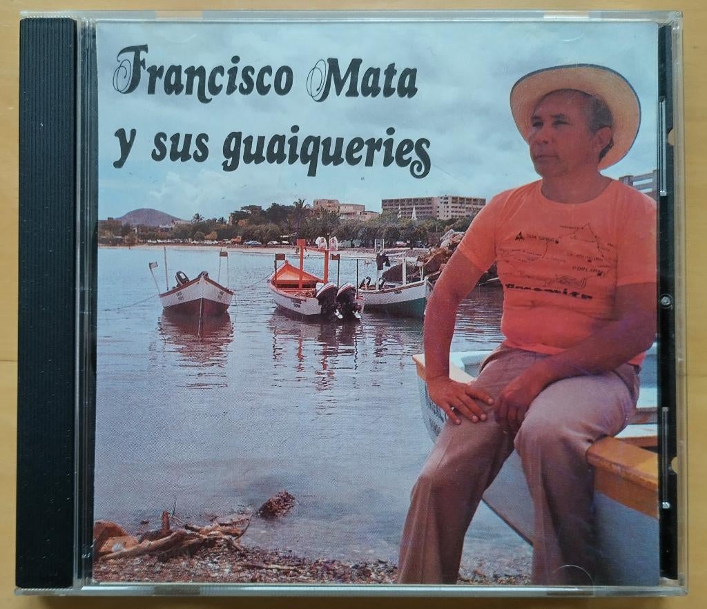 cd Francisco Mata Y Sus Guaiqueries - El Cantor De Margarita, Ophalen of Verzenden, Zo goed als nieuw