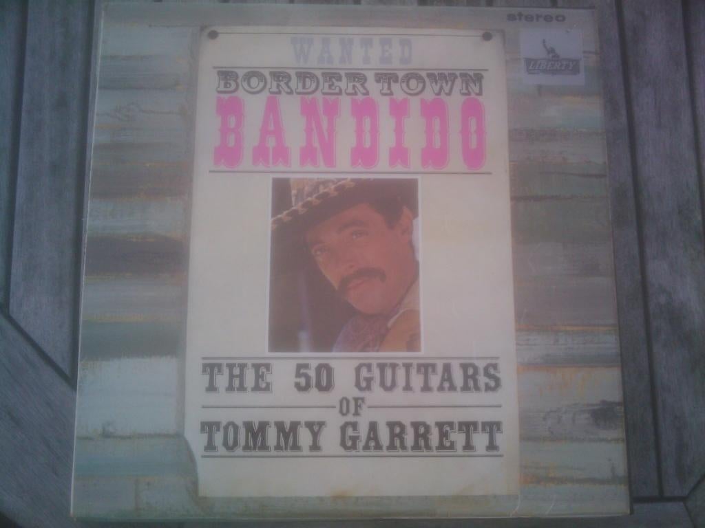 The 50 Guitars of TOMMY GARRETT, border town bandido, Ophalen of Verzenden, Zo goed als nieuw, 12 inch