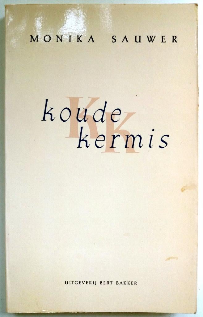 Monika Sauwer - Koude kermis, Ophalen of Verzenden, Gelezen, Nederland
