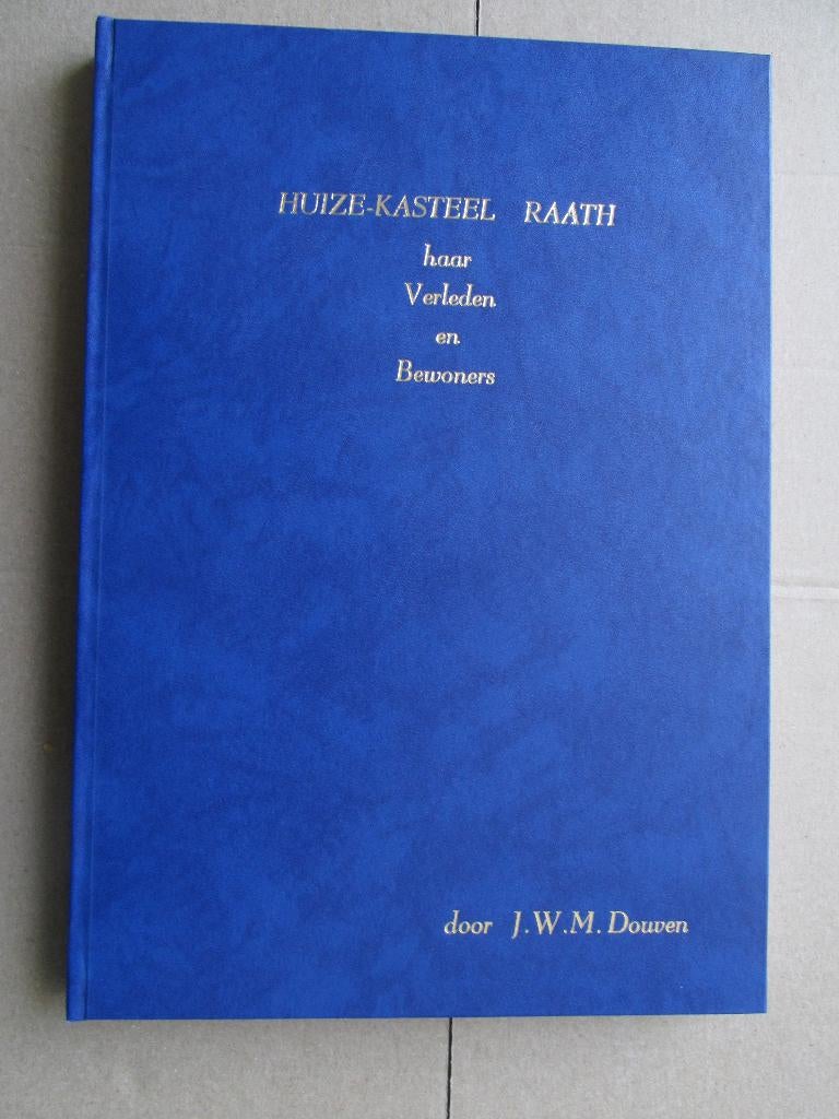 Bingelrade ( Zuid-Limburg) Geschiedenis Huize-Kasteel Raath, Ophalen of Verzenden, Gelezen, J.W.M. Douven