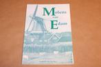 Molens van Edam — Historie & Overzicht Edam Opl. 1000, Ophalen of Verzenden, Gelezen