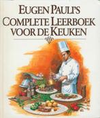 EUGEN PAULI'S COMPLETE LEERBOEK VOOR DE KEUKEN, Boeken, Verzenden, Zo goed als nieuw, Overige gebieden