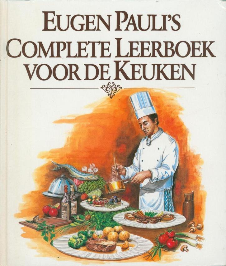 EUGEN PAULI'S COMPLETE LEERBOEK VOOR DE KEUKEN, Boeken, Kookboeken, Zo goed als nieuw, Overige gebieden, Verzenden