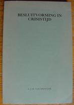 Besluitvorming in Crisistijd - L.J.H. Spengler, Ophalen of Verzenden, Beta, Zo goed als nieuw, HBO