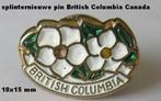 Canada, mooi draagspeldje BRITISH COLUMBIA, Ophalen of Verzenden, Zo goed als nieuw, Stad of Land, Speldje of Pin