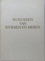 Wonderen van rivieren en meren, Ophalen of Verzenden, Gelezen, Natuurwetenschap