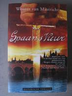 Wouter van Mastricht - Spaans vuur - Nederlandse thriller, Ophalen of Verzenden, Zo goed als nieuw, Nederland