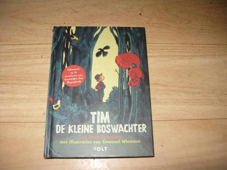 Jan Paul Schutten - Tim de kleine boswachter    (4254), Boeken, Kinderboeken | Jeugd | onder 10 jaar, Gelezen, Fictie algemeen