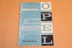 Opel Rekord Handleiding - Circa 1965, Auto diversen, Handleidingen en Instructieboekjes, Ophalen of Verzenden