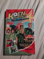 Koen Kampioen - Voetbaldromen, Boeken, Fictie algemeen, Fred Diks, Ophalen, Gelezen