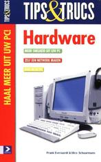 Tips & Trucs Hardware -  Frank Everaardt & Ulco Schuurmans, Boeken, Informatica en Computer, Gelezen, Frank Everaardt & Ulco Sc