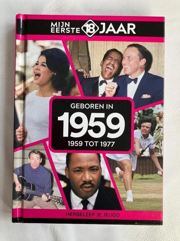 Mijn eerste 18 jaar : geboren in 1959 : 1959 tot 1977 beschikbaar voor biedingen
