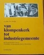 Van klompenkerk tot industriegemeente / G.L. Born, Ophalen, Zo goed als nieuw, Ds. G.L. Born, Christendom | Protestants