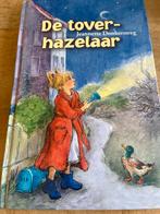 De Toverhazelaar - Jeannette Donkersteeg, Ophalen of Verzenden, Gelezen, Sprookjes