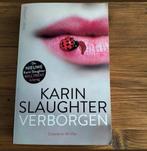 Karen Slaughter VERBORGEN, Boeken, Ophalen of Verzenden, Zo goed als nieuw, Nederland