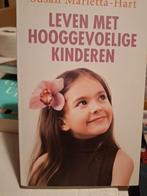 Susan Marletta-Hart - Leven met hooggevoelige kinderen ZGAN, Ophalen of Verzenden, Zo goed als nieuw, Ontwikkelingspsychologie