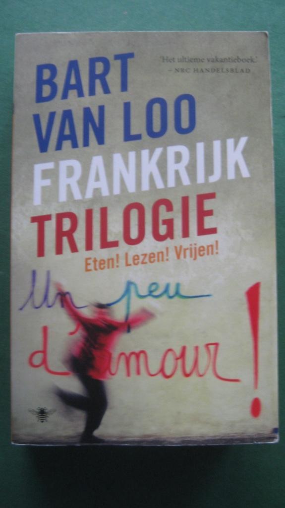 Bart Van Loo - Frankrijktrilogie, Boeken, Literatuur, Zo goed als nieuw, België, Ophalen of Verzenden