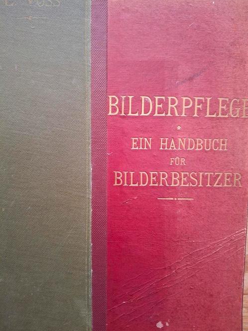 Bilderpflege Eugen Voss 1899 herstel van schilderijen, Boeken, Kunst en Cultuur | Beeldend, Gelezen, Schilder- en Tekenkunst, Ophalen of Verzenden