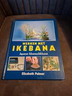 Werken met Ikebana - Japans bloemschikken, Ophalen of Verzenden, Gelezen, Overige onderwerpen, Elizabeth Palmer