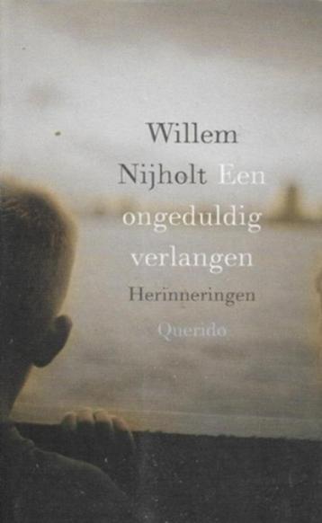 Willem Nijholt Een ongeduldig verlangen beschikbaar voor biedingen