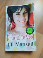Jill Mansell - Drie is te veel, Jill Mansell, Ophalen of Verzenden, Zo goed als nieuw, Nederland