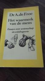 A. de Froe - Het waarmerk van de mens, Verzenden, Gelezen