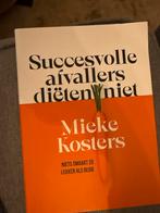 Succesvol afvallen zonder diëten - Mieke Kosters, Ophalen of Verzenden, Zo goed als nieuw, Dieet en Voeding