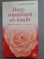 Carolina Bont - Hoogsensitiviteit als kracht, Gelezen, Carolina Bont, Ophalen of Verzenden, Instructieboek