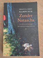 Brigitta Sirny-Kampusch - Zonder Natascha, Brigitta Sirny-Kampusch, Ophalen of Verzenden, Zo goed als nieuw, Nederland