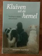 Suzanne Clothier - Kluiven uit de hemel, Ophalen, Honden, Suzanne Clothier