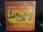 Texas lone star, lp desperados waiting for the train,, Ophalen of Verzenden, 1960 tot 1980, Gebruikt, 12 inch