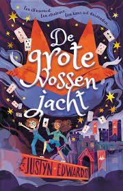 Justyn Edwards: De grote Vossenjacht. Hardcover, Ophalen of Verzenden, Zo goed als nieuw, Justyn Edwards, Fictie algemeen