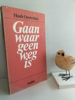 Oosterhuis, Huub; Gaan waar geen weg is, Ophalen of Verzenden, Gelezen, Christendom | Protestants