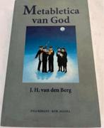 METABLETICA VAN GOD J.H.VAN DEN BERG, Ophalen of Verzenden, Zo goed als nieuw, J.H. Van Den Berg