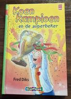 Koen Kampioen en de superbeker - Fred Diks, Fictie algemeen, Ophalen of Verzenden, Zo goed als nieuw, Fred Diks