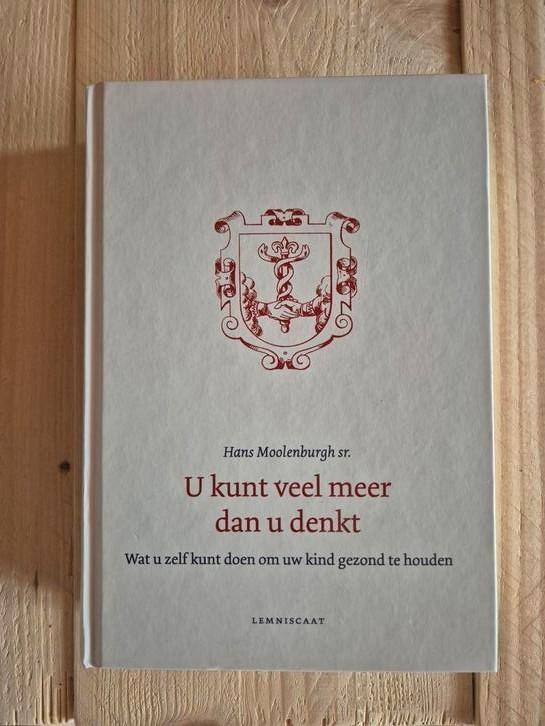 Hans Moolenburgh - U kunt veel meer dan u denkt, Boeken, Gezondheid, Dieet en Voeding, Zo goed als nieuw, Ophalen of Verzenden