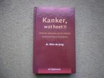 Kanker, wat heet ?!, Ophalen of Verzenden, Zo goed als nieuw