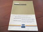 Instructieboek Ford Fiesta, Escort, Orion, Sierra, Capri '84, Ophalen of Verzenden