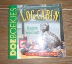 Leuk DOE-boekje: LOG CABIN, praktische toepassingen, Boeken, Ophalen of Verzenden, Zo goed als nieuw, Borduren en Naaien, Elsbeth van Dinther