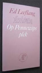 Ed Leeflang : Op Pennewips plek, Ophalen of Verzenden, Zo goed als nieuw