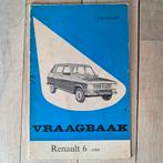 Vraagbaak Renault 6, Auto diversen, Handleidingen en Instructieboekjes, Ophalen of Verzenden