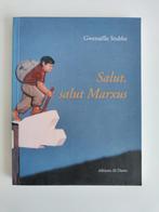 Gwenaëlle Stubbe - Salut, salut Marxus, Ophalen of Verzenden, Zo goed als nieuw, Gwenaëlle Stubbe