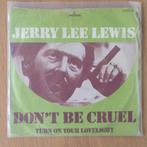 single Jerry Lee Lewis: Don't Be Cruel, Cd's en Dvd's, Vinyl Singles, Pop, Gebruikt, Ophalen of Verzenden, 7 inch
