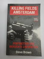 Killing fields Amsterdam steve Brown misdaad true crime, Boeken, Overige Boeken, Gelezen, Ophalen of Verzenden