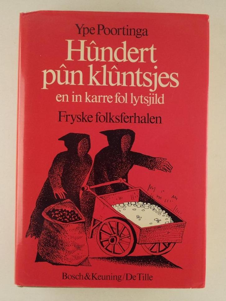 Poortinga, Ype - Hundert pun kluntsjes en in karre fol lytsj, Boeken, Literatuur, Gelezen, Verzenden