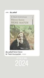 Nene Hatun; Talat Uzunyaylalı, Verzenden, Gelezen