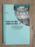 Eens een dief, altijd een dief…!? van dr. J.C. de Borst, Boeken, Ophalen of Verzenden, Gelezen
