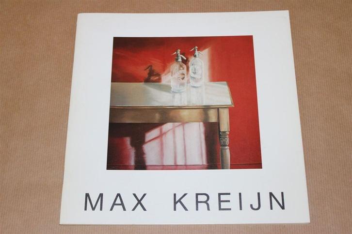 Max Kreijn. Nieuwe werken, 1990-1991., Boeken, Kunst en Cultuur | Beeldend, Gelezen, Schilder- en Tekenkunst, Ophalen of Verzenden