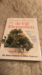 M. Fahrnow - Gezond en lekker eten met de Vijf Elementen, Ophalen of Verzenden, Zo goed als nieuw, M. Fahrnow; J. Fahrnow